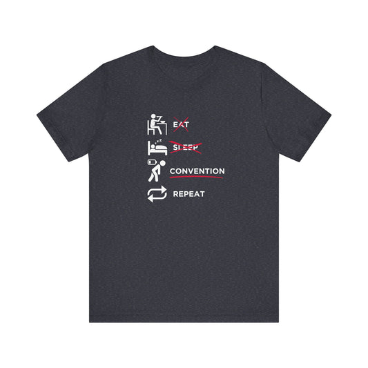 Eat Sleep Convention Repeat Unisex Jersey Short Sleeve Tee
