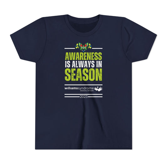 Awareness is Always in Season: Official Williams Syndrome Awareness Youth Short Sleeve